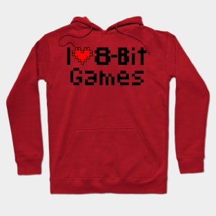 I love 8 bit games Hoodie